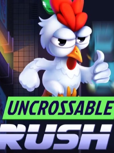 Uncrossable Rush